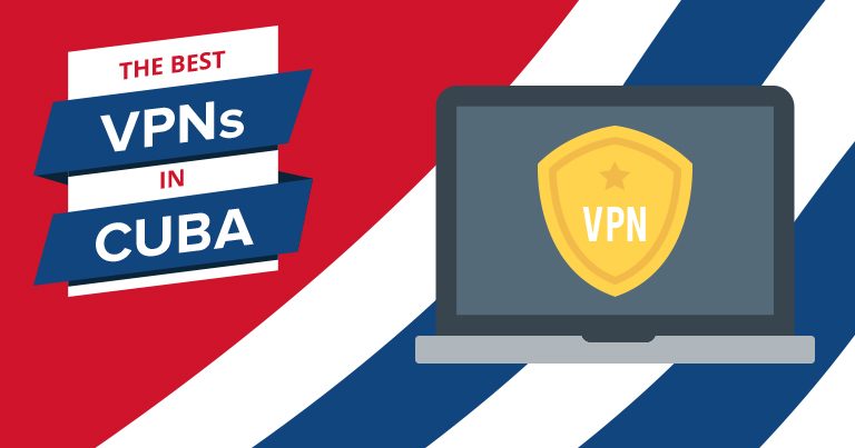 Le migliori VPN per Cuba nel 2024: veloci ed economiche