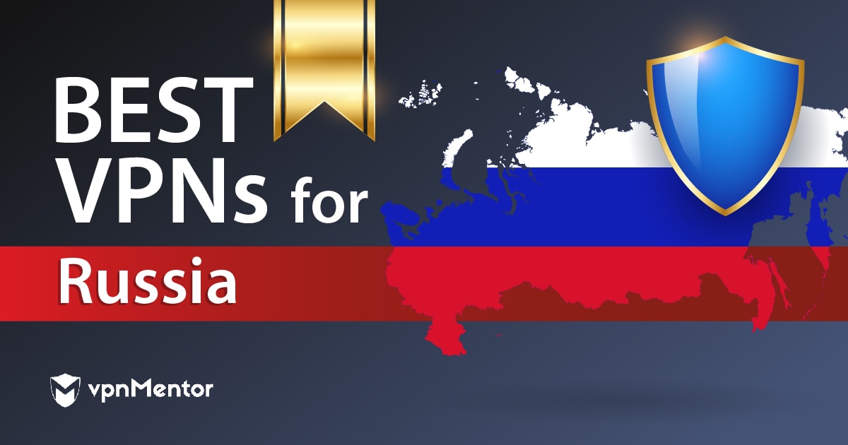 Le 5 migliori VPN per la Russia efficaci e sicure nel 2024