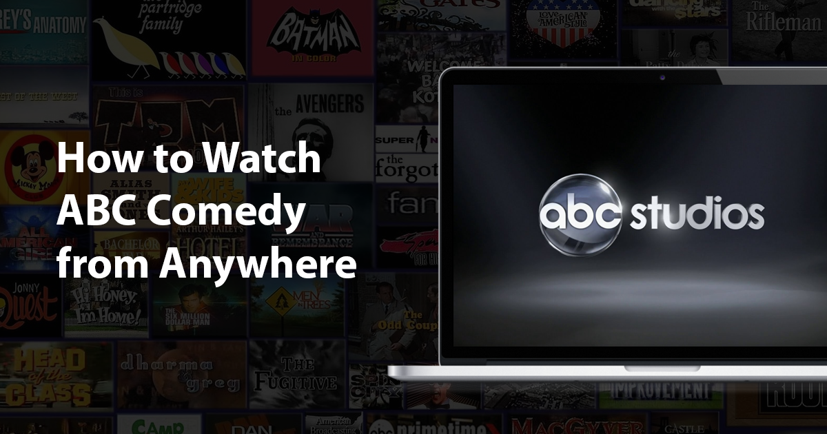 Come guardare ABC Comedy ovunque tu sia