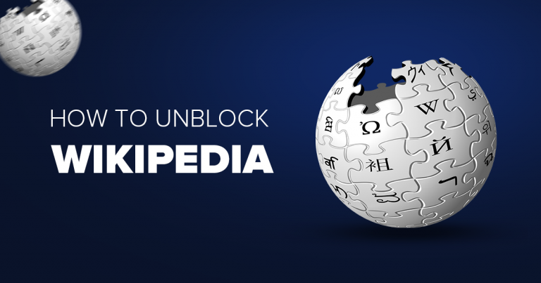 How to Unblock Wikipedia