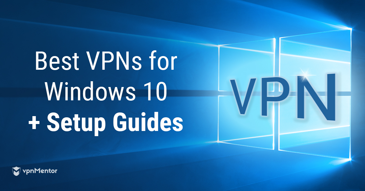 Come impostare una VPN su Windows + Le migliori VPN 2023