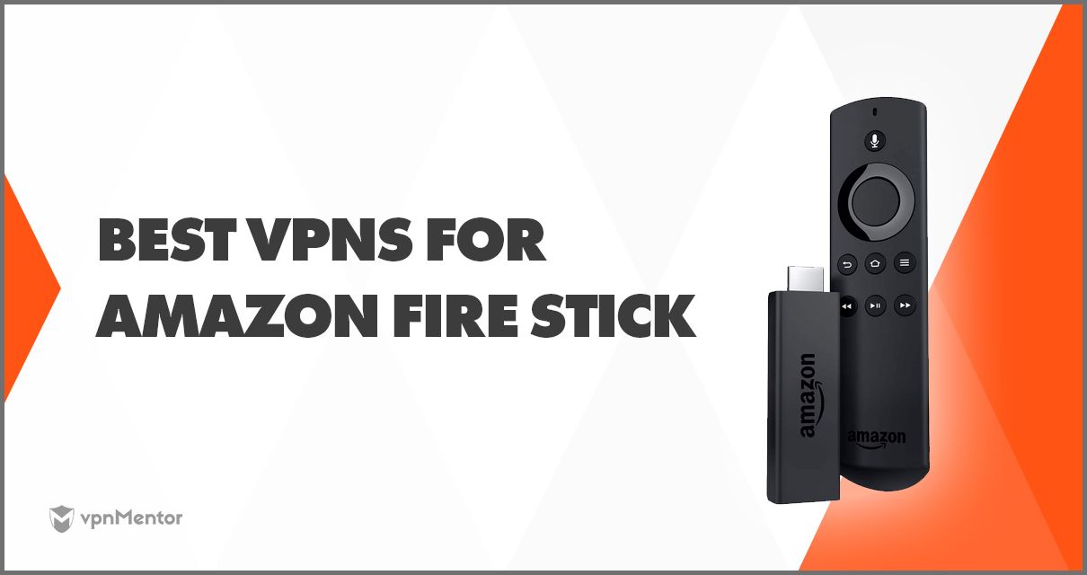 Le 3 migliori VPN per Fire Stick nel 2024: sicure e veloci!