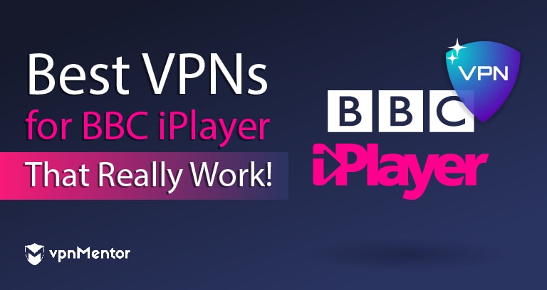 Le 4 migliori VPN per BBC iPlayer funzionanti nel 2022