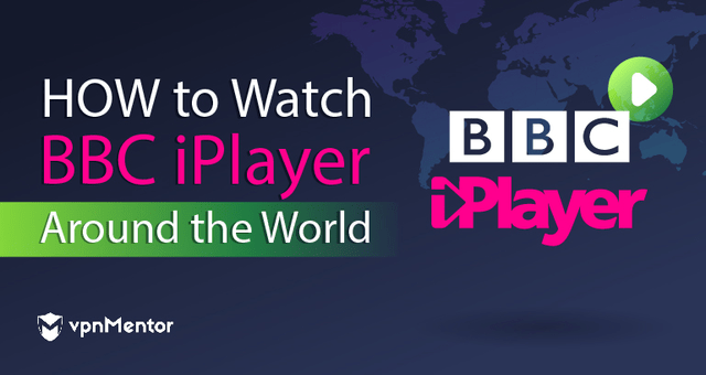 how to watch bbc iplayer around the world
